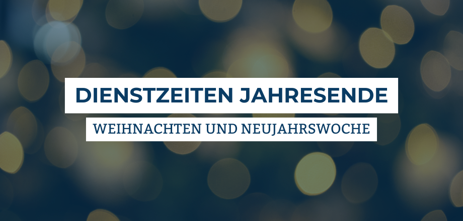 Hinweisbild Dienstzeiten Jahresende